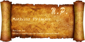 Mathisz Primusz névjegykártya